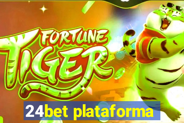 24bet plataforma